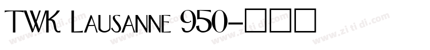TWK Lausanne 950字体转换